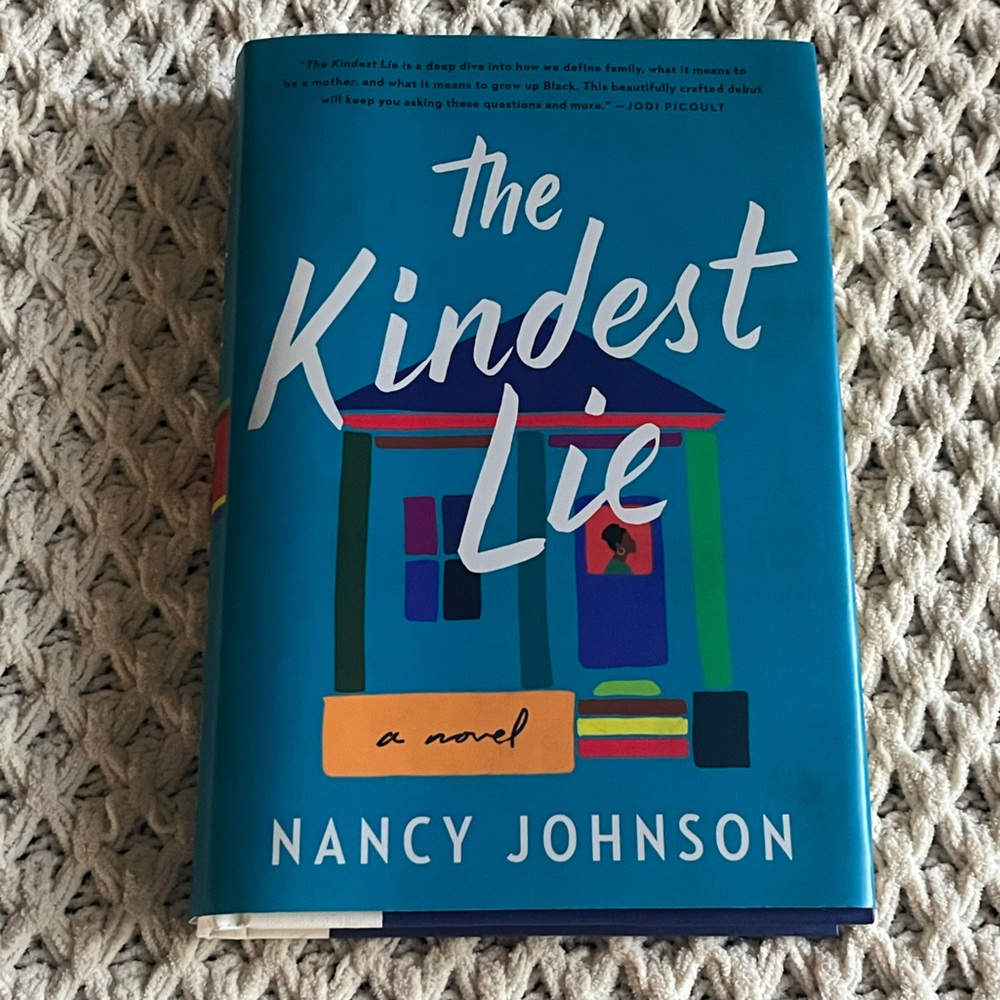 The Kindest Lie: A Novel by Nancy Johnson